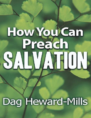 How You Can Preach Salvation - Dag Heward-Mills.pdf